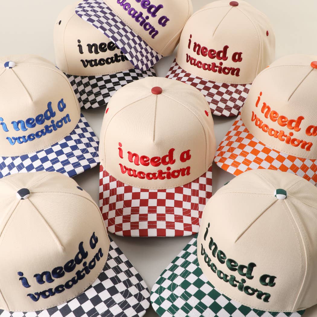 I Need A Vacation Embroidered Checkered Brim Trucker Hat